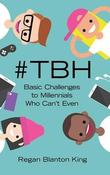 portada #Tbh: Basic Challenges to Millennials Who Can'T Even (en Inglés)