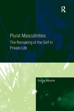 portada Plural Masculinities: The Remaking of the Self in Private Life (en Inglés)