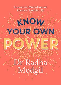portada Know Your own Power: Inspiration, Motivation and Practical Tools for Life (en Inglés)