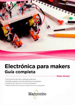 portada Electronica Para Makers: Guia Completa (in Spanish)