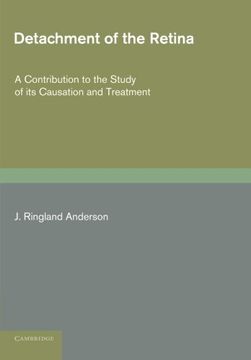 portada Detachment of the Retina: A Contribution to the Study of its Causation and Treatment (en Inglés)