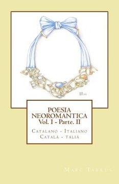 portada Poesia Neoromantica Vol.I - Parte.II. Catalano-Italiano / Català- Italià (en Italiano)