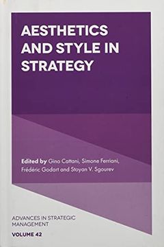 portada Aesthetics and Style in Strategy (Advances in Strategic Management, 42) (in English)