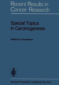 portada special topics in carcinogenesis: symposium of the gesellschaft zur bekampfung der krebskrankheiten nordrhein-westfalen, e.v. dusseldorf, 24th 25th ma (en Inglés)