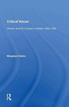 portada Critical Voices: Women and Art Criticism in Britain 1880-1905