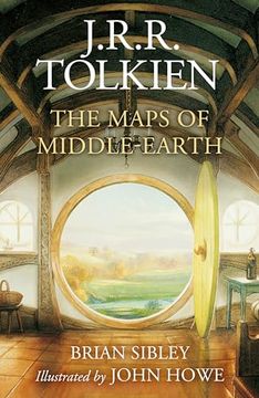 portada The Maps of Middle-Earth: The Essential Maps of J. R. R. Tolkien's Fantasy Realm From Númenor and Beleriand to Wilderland and Middle-Earth
