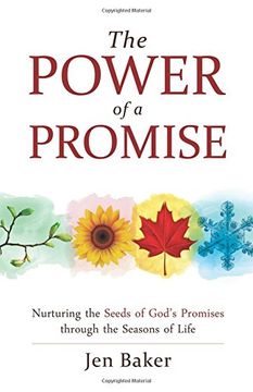 portada The Power of a Promise: Nurturing the Seeds of God's Promise Through the Seasons of Life (en Inglés)
