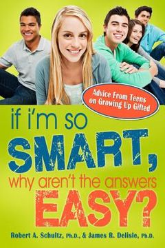 portada if i`m so smart, why aren`t the answers easy?