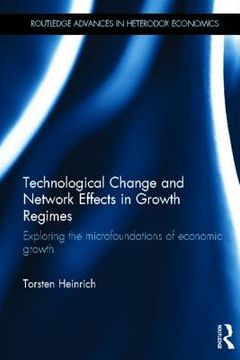 portada technological change and network effects in growth regimes: exploring the microfoundations of economic growth (en Inglés)