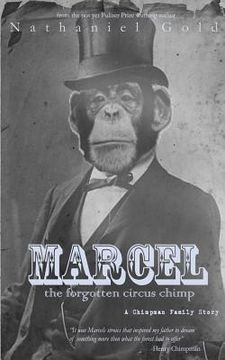 portada Marcel the Forgotten Circus Chimp: A Chimpman Family Story (en Inglés)