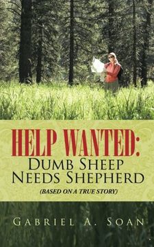 portada Help Wanted: Dumb Sheep Needs Shepherd: (Based on a True Story)