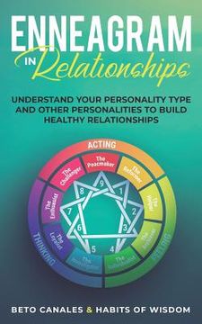 portada Enneagram in Relationships: Understand Your Personality Type and Other Personalities to Build Healthy Relationships