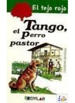 portada TANGO EL PERRO PASTOR - LIBRO 1 (EL TEJO ROJO) (in Spanish)
