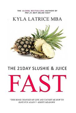 portada The 21 Day Slushie & Juice Fast