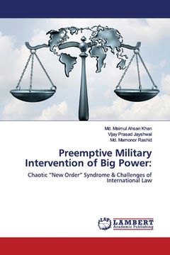portada Preemptive Military Intervention of Big Power (en Inglés)