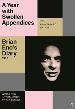 portada A Year With Swollen Appendices: Brian Eno's Diary (en Inglés)