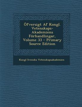 portada Öfversigt Af Kongl. Vetenskaps-Akademiens Förhandlingar, Volume 33 (in Swedish)