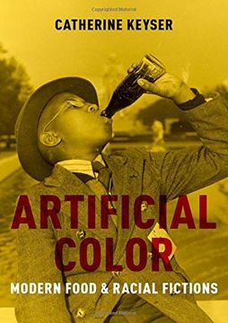 portada Artificial Color: Modern Food and Racial Fictions (en Inglés)