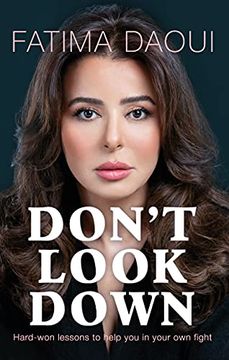 portada Don'T Look Down: Hard-Won Lessons to Help you in Your own Fight (in English)