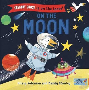 portada Gregory Goose is on the Loose! On the Moon (en Inglés)