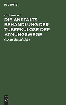 portada Die Anstaltsbehandlung der Tuberkulose der Atmungswege (in German)