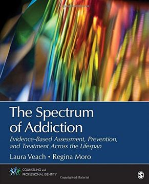 portada The Spectrum of Addiction: Evidence-Based Assessment, Prevention, and Treatment Across the Lifespan