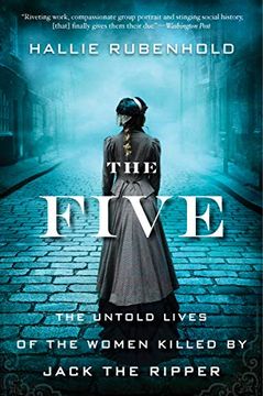 portada The Five: The Untold Lives of the Women Killed by Jack the Ripper (in English)