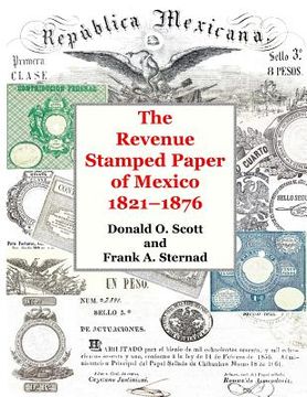 portada The Revenue Stamped Paper of Mexico (en Inglés)