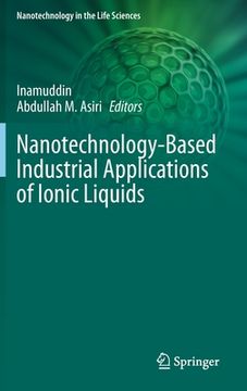 portada Nanotechnology-Based Industrial Applications of Ionic Liquids (en Inglés)