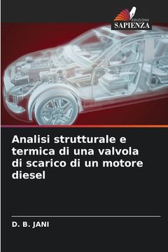 portada Analisi strutturale e termica di una valvola di scarico di un motore diesel (en Italiano)