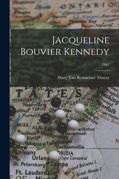 portada Jacqueline Bouvier Kennedy; 1961 (en Inglés)