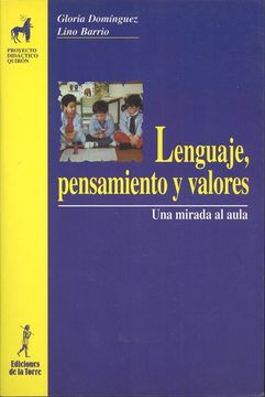 portada Lenguaje, Pensamiento y Valores. Una Mirada al Aula (Proyecto Didáctico Quirón, Educación Infantil) (in Spanish)