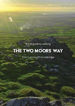 portada A trail guide to walking The Two Moors Way: from Lynmouth to Ivybridge