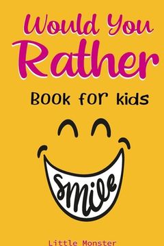 portada Would you rather game book: A Fun Family Activity Book for Boys and Girls Ages 6, 7, 8, 9, 10, 11, and 12 Years Old - Best game for family time