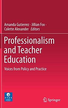 portada Professionalism and Teacher Education: Voices From Policy and Practice (in English)