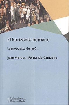 portada HORIZONTE HUMANO, EL . La propuesta de Jesús (in Spanish)