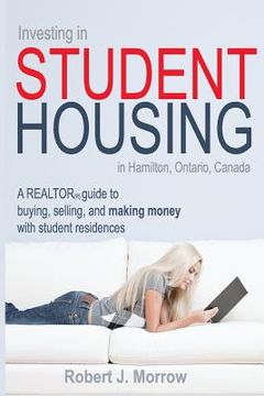 portada Investing in Student Housing: in Hamilton, Ontario, Canada (en Inglés)