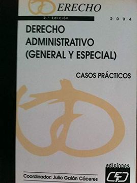 portada Derecho Administrativo (General y Especial): Casos Practicos (2ª Ed. ):
