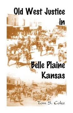 portada old west justice in belle plaine, kansas (in English)