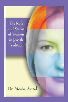 portada The Role And Status Of Women In Jewish Tradition: A Commentary on Jewish Feminism (en Inglés)