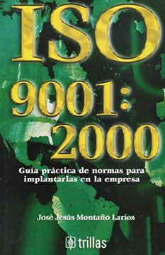 portada Iso 9001: 2000: Guia Practica de Normas Para Implantarlas en la Empresa (in Spanish)