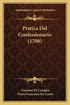 portada Pratica Del Confessionario (1708) (in Italian)