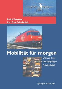 portada Mobilität Für Morgen: Chancen Einer Zukunftsfähigen Verkehrspolitik (en Alemán)