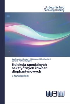 portada Kolekcja specjalnych sekstycznych równań diophantynowych (en Polaco)
