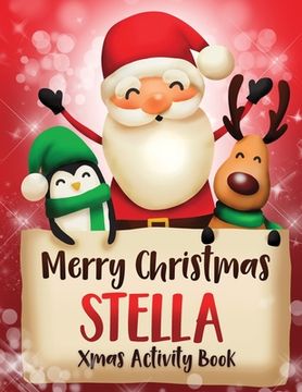 portada Merry Christmas Stella: Fun Xmas Activity Book, Personalized for Children, perfect Christmas gift idea (en Inglés)