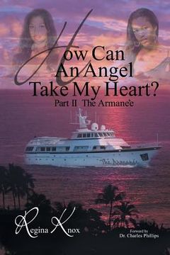 portada How Can an Angel Take My Heart?part II, the Armanee (en Inglés)