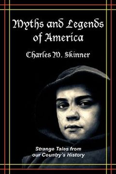 portada myths and legends of america: strange tales from our country's history (in English)