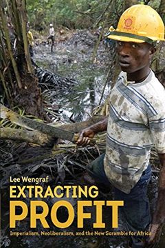 portada Extracting Profit: Imperialism, Neoliberalism and the new Scramble for Africa 