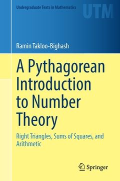 portada A Pythagorean Introduction to Number Theory: Right Triangles, Sums of Squares, and Arithmetic (en Inglés)