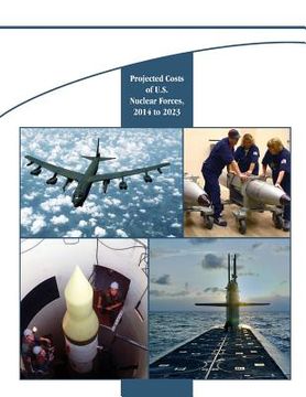 portada Projected Costs of U.S. Nuclear Forces, 2014 to 2023 (en Inglés)